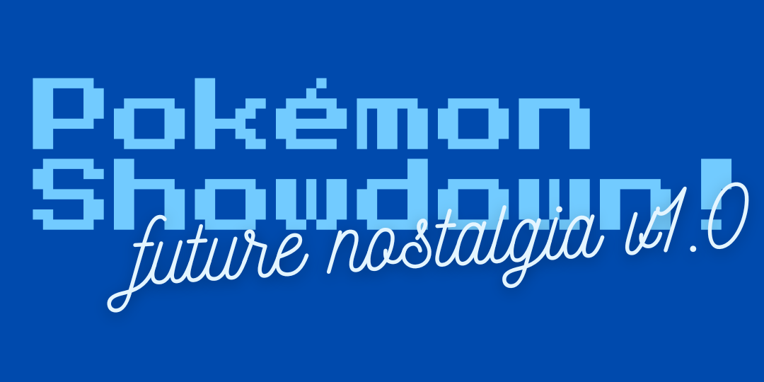 Pokémon Showdown! - Future Nostalgia v1.0 W24 Tournament